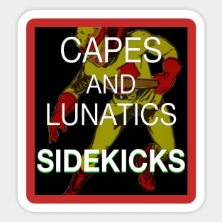 Classic Capes and Lunatics Sidekicks Podcast Sticker